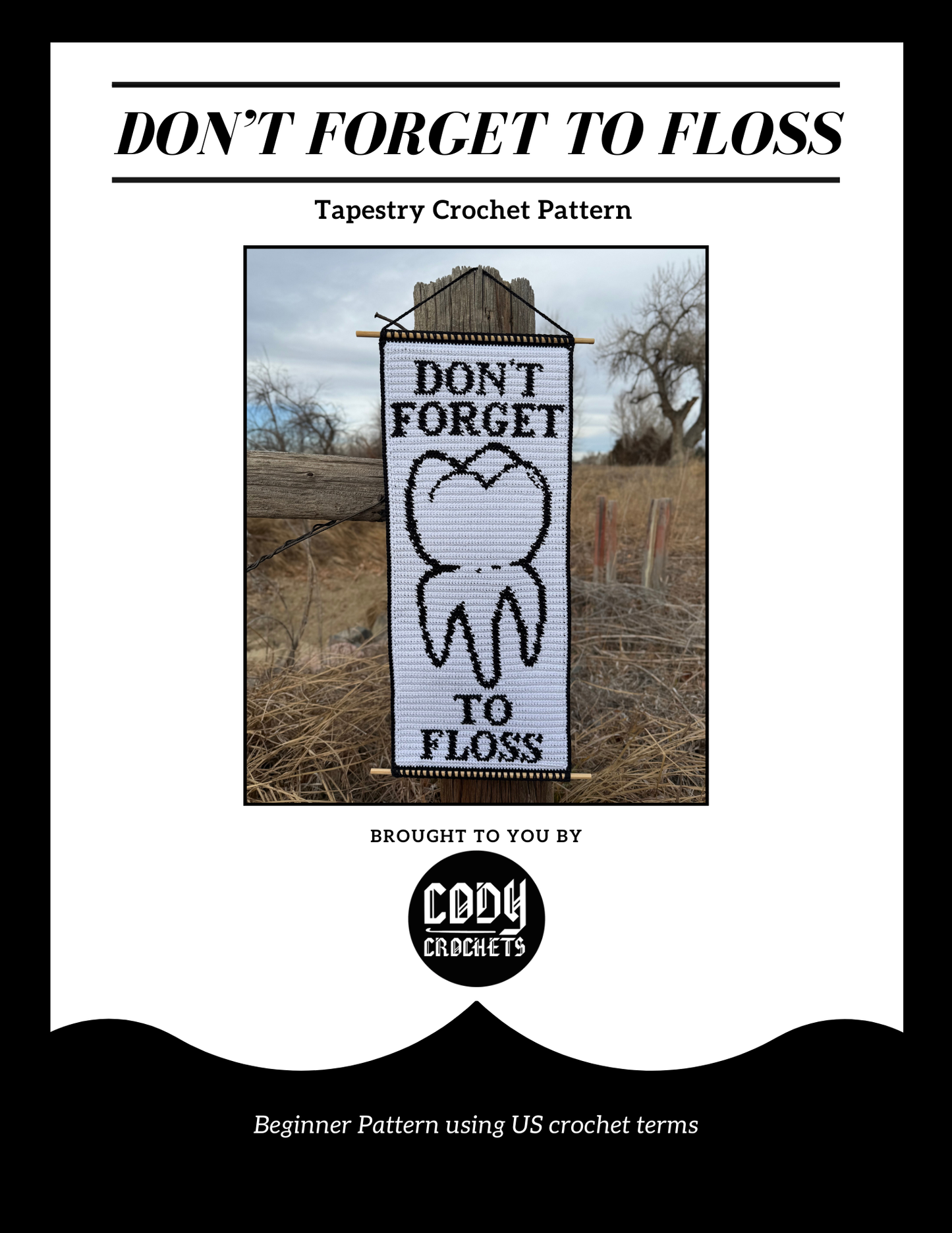 Don't Forget to Floss Crochet Tapestry Pattern