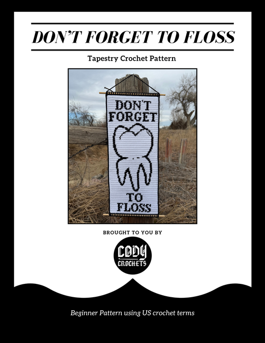 Don't Forget to Floss Crochet Tapestry Pattern